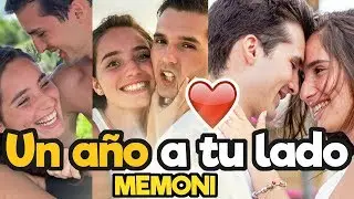 UN AÑO A TU LADO ❤️/ MEMONI / MEMO APONTE