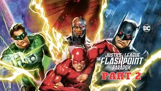 Epic Climax | Justice League: The Flashpoint Paradox | Watch Most Controversial Ending | Part 2