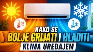 🔧 KAKO SE BOLJE I JEFTINIJE GRIJATI I HLADITI S KLIMA UREĐAJEM
