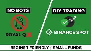 Думаете о Royal Q? СТОП! Начните спотовую торговлю на Binance (без опыта, с небольшим капиталом)