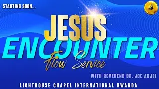 Lighthouse Chapel International Kigali Live Stream