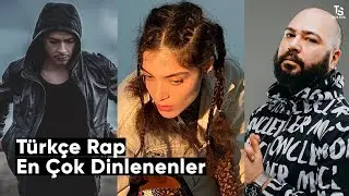 Türkçe Rap: En İyi 50 Rapçi (Spotify)