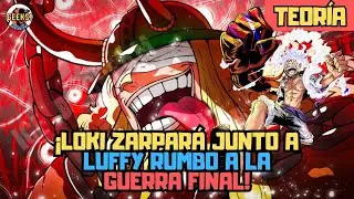 Loki zarpar&aacute; junto a Luffy rumbo a la guerra final | Teor&iacute;a One Piece