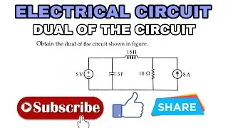 1.OBTAIN DUAL OF THE CIRCUIT (Principle of Duality ) | ELECTRICAL CIRCUIT.