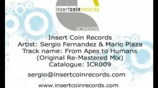Sergio Fernandez & Mario Plaza - From Apes to Humans (Original Re-Mastered Mix) Insert Coin Records