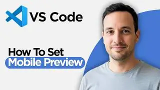 How to Set Mobile Preview in Visual Studio Code (2026 Full Guide)