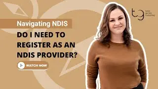 Do I need to Register as an NDIS Provider