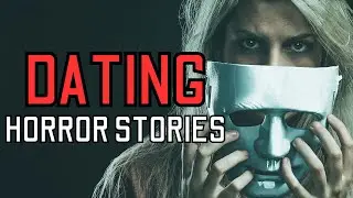 20 TRUE Disturbing Blind Date Horror Stories - MEGA COMPILATION