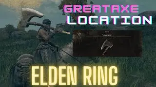 Elden Ring Greataxe Location First Zone