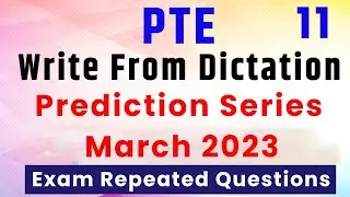 PTE Write From Dictation Prediction 2023 latest video | March Edition Part - 5 | 250 to 275
