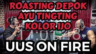 DEPOK DI ROASTING UUS‼️ AYU TINGTING LANDMARK NYA🤣 - Deddy Corbuzier Podcast