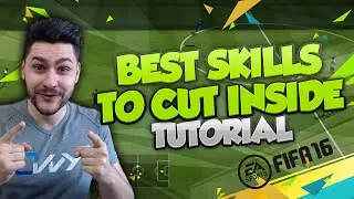 FIFA 16 BEST SKILLS TO USE ON THE WING - TOP SKILL MOVES TO CUT INSIDE FROM THE WING / TUTORIAL