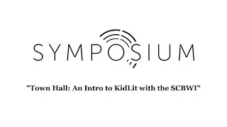 Town Hall: An Intro to KidLit with the SCBWI