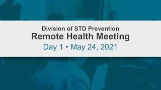 DSTDP Remote Health Meeting, May 24, 2021