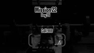 Mission 22; Day 55 #mission22 #motivation #gym
