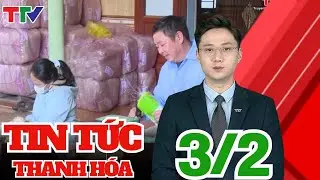 Thanh Hoá Ngày mới 03/02/2026 | Thanh Hóa TV