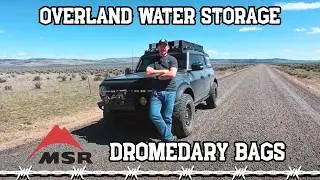 Overland Water Storage Made Easy | MSR Dromedary Bags