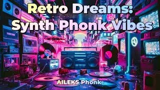 Retro Dreams: Synth Phonk Vibes