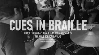 Cues in Braille live @ Rumah Api - May 24, 2025 [Multicam / Fullset]