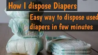 How I dispose baby diaper#Easy way to dispose diaper in 15 minutes#CB world