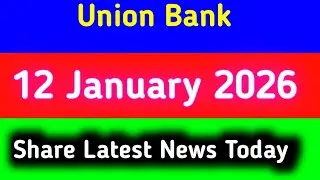 Union Bank share news today || Union Bank share latest news today