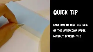How to take the tape of the paper without tearing it - QUICK TIP - WATERCOLOR