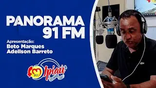 Panorama 91 FM (29/'10/2025) - Ipia&uacute; FM [AO VIVO]