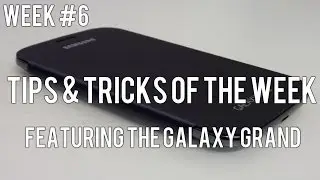 Samsung Galaxy Grand: Tips/Tricks of the Week #6 - Make UI Faster