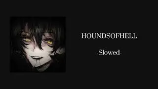 Mad Tsai - HOUNDSOFHELL [Slowed] 