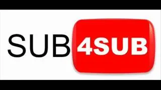 how to get a lot of subscribers (Sub 4 Sub)