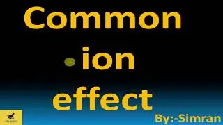 Common ion effect|class 11 equilibrium chapter 7|by:- simran|chem point