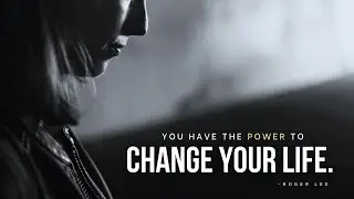 YOU HAVE THE POWER TO CHANGE YOUR LIFE - Motivational Speech