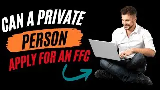 Can a Private Person Apply For A FFC? [Fidelity Fund Certificate]