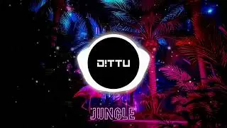 D!TTU - JUNGLE