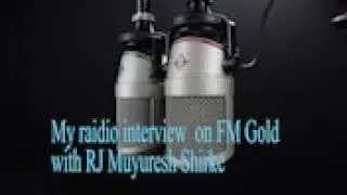 My Interview on FM gold 100.1Mhz with RJ Mayuresh Shirke