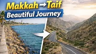 Why Allah Swears by Time (Wal-Asr) | beautiful journey Makkah Seaside to Taif Gardens | 