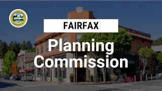 Fairfax Planning Commission Special Meeting September 4, 2025