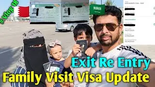 Exit Re Entry | Family Visit Visa Update | Saudi Arabia 🇸🇦 Family Visit Visa | @Zoyazain72