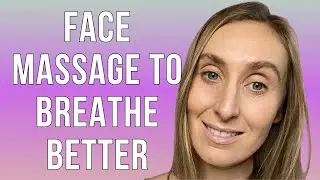 Sick of your Cold? Face Massage to Breathe Better & Clear Congestion