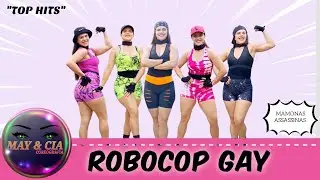 Robocop Gay - Mamonas Assassinas / May&Cia (Coreografia)