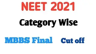 MBBS FINAL CUT OFF NEET 2021 | AIR CUT OFF NEET UG |