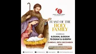 FEAST OF THE HOLY FAMILY || 28TH DECEMBER, 2025