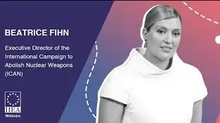 Beatrice Fihn - Is Nuclear Disarmament Under Threat?