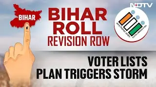 Bihar Election 2025 | Bihar Roll Revision Row: Voter Lists Plan Triggers Storm
