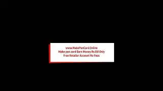 Make Pan Card Online || Free Pan Card Business Retailer Account || Apply Unlimited Pan Card