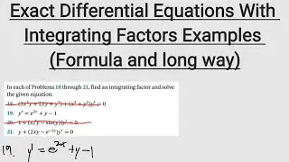 Exact Differential Equations with Integrating Factors (Long and Formula methods) | First Order