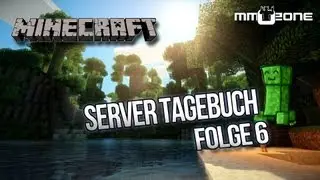Minecraft Server Tagebuch Folge 6 [MMOZone.de]