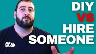 DIY or Hire Someone