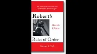 Robert&rsquo;s Rules of Order: Masonic Edition