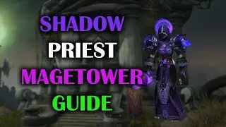 Shadow Priest | Mage Tower | Guide + Voice | Dragonflight Season 4 (10.2.7)